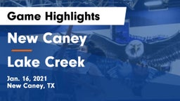 New Caney  vs Lake Creek  Game Highlights - Jan. 16, 2021