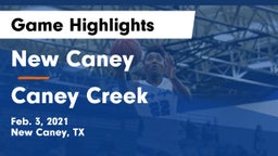 New Caney  vs Caney Creek  Game Highlights - Feb. 3, 2021