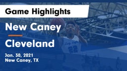 New Caney  vs Cleveland  Game Highlights - Jan. 30, 2021