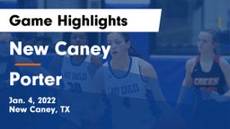 New Caney  vs Porter  Game Highlights - Jan. 4, 2022