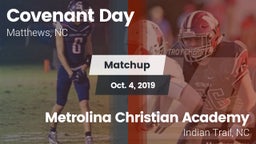 Matchup: Covenant Day High Sc vs. Metrolina Christian Academy  2019