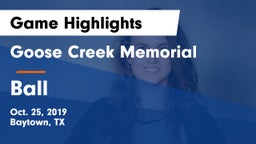 Goose Creek Memorial  vs Ball  Game Highlights - Oct. 25, 2019