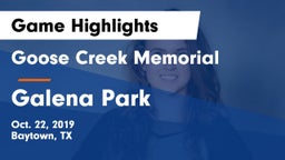 Goose Creek Memorial  vs Galena Park  Game Highlights - Oct. 22, 2019