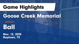 Goose Creek Memorial  vs Ball  Game Highlights - Nov. 13, 2020
