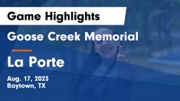 Goose Creek Memorial  vs La Porte Game Highlights - Aug. 17, 2023