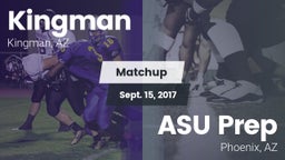 Matchup: Kingman  vs. ASU Prep  2017