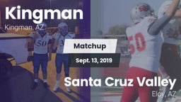 Matchup: Kingman  vs. Santa Cruz Valley  2019