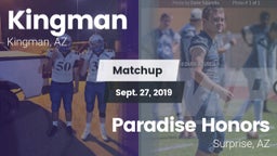 Matchup: Kingman  vs. Paradise Honors  2019