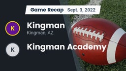 Recap: Kingman  vs. Kingman Academy  2022