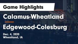 Calamus-Wheatland  vs Edgewood-Colesburg  Game Highlights - Dec. 4, 2020