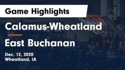 Calamus-Wheatland  vs East Buchanan  Game Highlights - Dec. 12, 2020