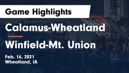 Calamus-Wheatland  vs Winfield-Mt. Union  Game Highlights - Feb. 16, 2021