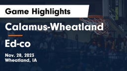 Calamus-Wheatland  vs Ed-co Game Highlights - Nov. 28, 2023