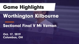 Worthington Kilbourne  vs Sectional Final V Mt Vernon Game Highlights - Oct. 17, 2019