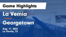 La Vernia  vs Georgetown Game Highlights - Aug. 17, 2023