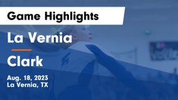 La Vernia  vs Clark Game Highlights - Aug. 18, 2023