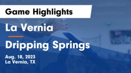La Vernia  vs Dripping Springs Game Highlights - Aug. 18, 2023