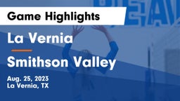 La Vernia  vs Smithson Valley  Game Highlights - Aug. 25, 2023