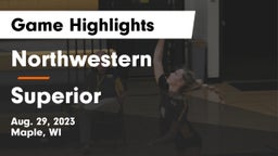 Northwestern  vs Superior  Game Highlights - Aug. 29, 2023