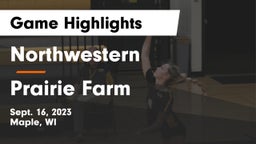 Northwestern  vs Prairie Farm  Game Highlights - Sept. 16, 2023