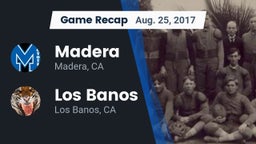 Recap: Madera  vs. Los Banos  2017