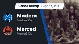 Recap: Madera  vs. Merced  2017