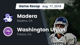 Recap: Madera  vs. Washington Union  2018