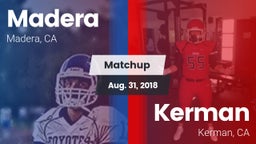 Matchup: Madera  vs. Kerman  2018