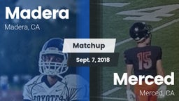 Matchup: Madera  vs. Merced  2018