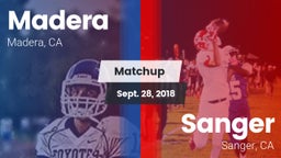 Matchup: Madera  vs. Sanger  2018