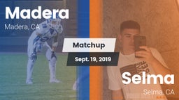 Matchup: Madera  vs. Selma  2019