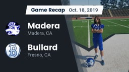 Recap: Madera  vs. Bullard  2019