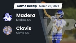 Recap: Madera  vs. Clovis  2021