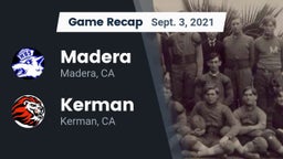 Recap: Madera  vs. Kerman  2021