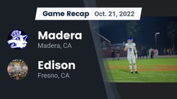 Recap: Madera  vs. Edison  2022