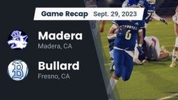 Recap: Madera  vs. Bullard  2023