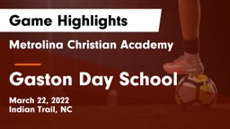 Metrolina Christian Academy  vs Gaston Day School Game Highlights - March 22, 2022