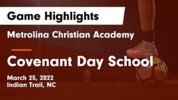 Metrolina Christian Academy  vs Covenant Day School Game Highlights - March 25, 2022