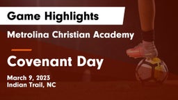 Metrolina Christian Academy  vs Covenant Day  Game Highlights - March 9, 2023
