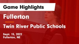 Fullerton  vs Twin River Public Schools Game Highlights - Sept. 15, 2022