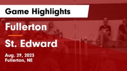 Fullerton  vs St. Edward  Game Highlights - Aug. 29, 2023
