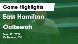 East Hamilton  vs Ooltewah  Game Highlights - Jan. 12, 2024