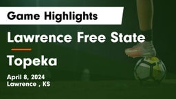 Lawrence Free State  vs Topeka  Game Highlights - April 8, 2024