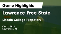 Lawrence Free State  vs Lincoln College Prepatory  Game Highlights - Oct. 2, 2021