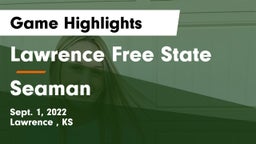 Lawrence Free State  vs Seaman  Game Highlights - Sept. 1, 2022