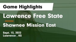 Lawrence Free State  vs Shawnee Mission East  Game Highlights - Sept. 13, 2022