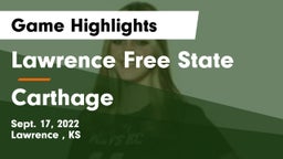 Lawrence Free State  vs Carthage  Game Highlights - Sept. 17, 2022