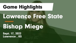Lawrence Free State  vs Bishop Miege  Game Highlights - Sept. 17, 2022
