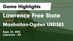 Lawrence Free State  vs Manhattan-Ogden USD383 Game Highlights - Sept. 24, 2022