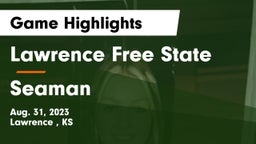 Lawrence Free State  vs Seaman  Game Highlights - Aug. 31, 2023